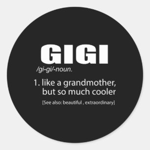 Sticker Rond Gigi Comme Une Grand-Mère Mais Tant De Grand-Mère