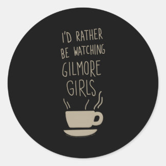 Sticker Rond Gilmore Je Préférerais Regarder