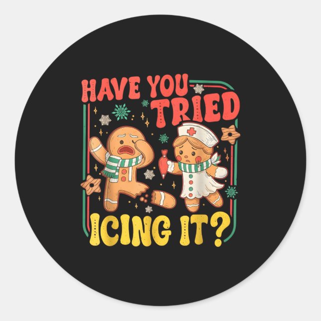 Sticker Rond Gingerbread Have You Tried Icing It Funny Christma (Devant)