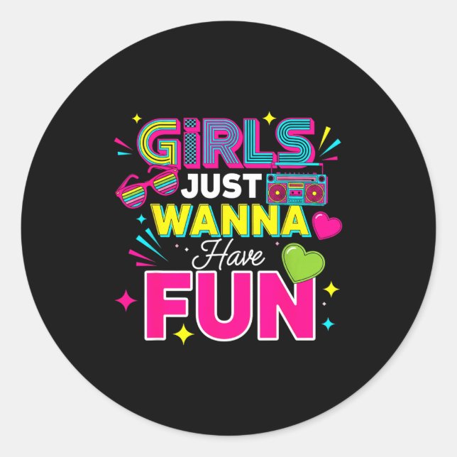 Sticker Rond Girls Just W Have Fun Retro 70's 80's 90's Women P (Devant)