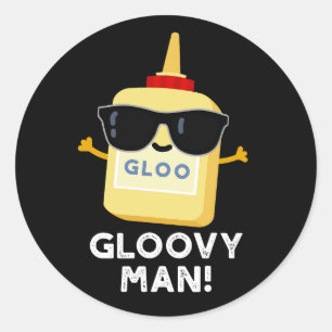 Sticker Rond Gloovy Man Funny Super Glue Pun Dark BG