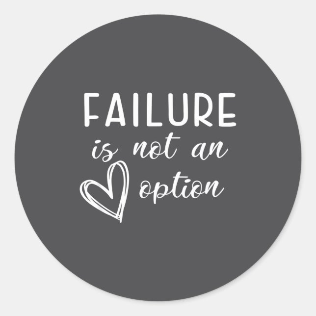 Sticker Rond Go Red - Failure Is Not An Option  (Devant)