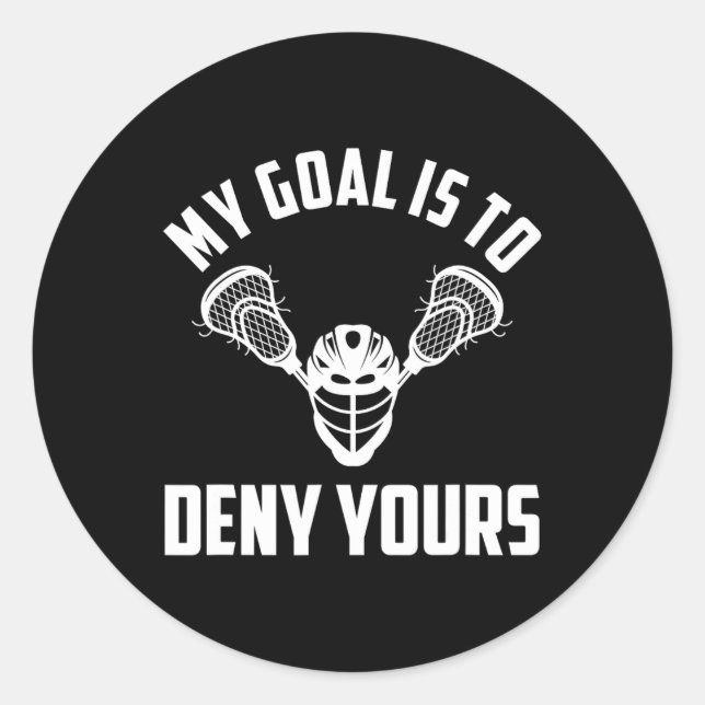 Sticker Rond Goalkeeper - Mon But Est De Vous Refuser (Devant)