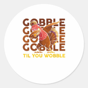 Sticker Rond gobble jusqu'à ce que vous tourbillonnez dabab din