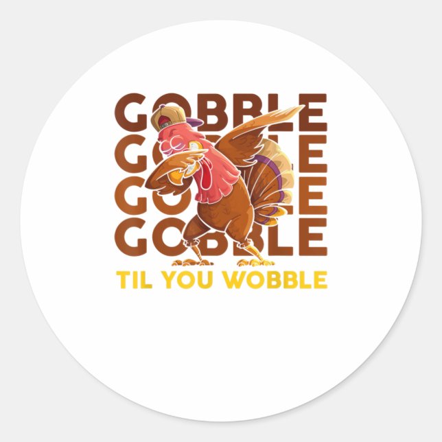 Sticker Rond gobble jusqu'à ce que vous tourbillonnez dabab din (Devant)
