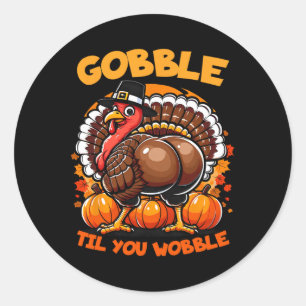 Sticker Rond Gobble Til You Wobble Turkey Outfit Toddler Merci