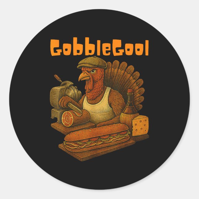 Sticker Rond Gobbol Turkey Day Thanksgiving Funny Gobble Thankf (Devant)