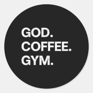 Sticker Rond God Coffee Gym Funny Christian Workout Tee Jesus M