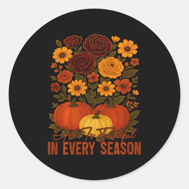 Sticker Rond God Is Faithful In Every Season Christian Fall Boh (Devant)