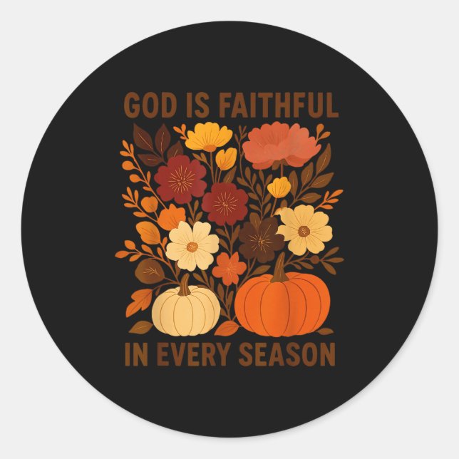 Sticker Rond God Is Faithful In Every Season, Floral Fall Autum (Devant)