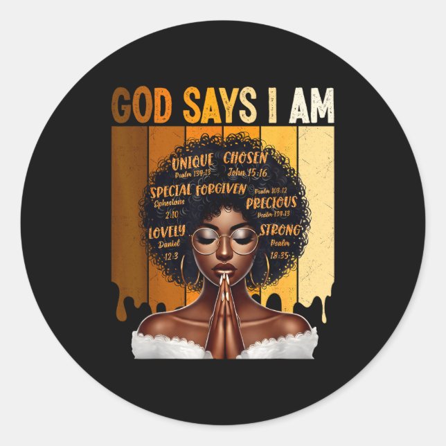 Sticker Rond God Says I Am Black History Melanin African Girl W (Devant)