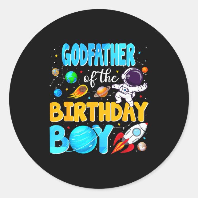 Sticker Rond Godfather Of The Birthday Boy Space Astronaut 1st  (Devant)