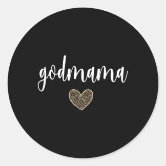 Sticker Rond Godmama He Meilleur Godmama Godmama Godmère Appréc