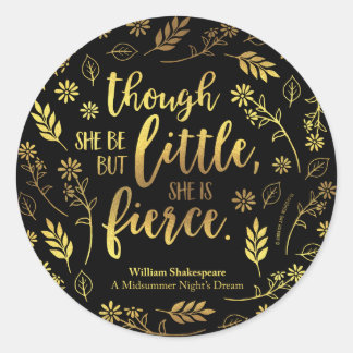 Sticker Rond Gold Little Mais Fierce William Shakespeare Floral