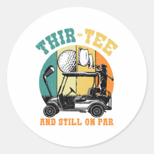 Sticker Rond Golf 30e Anniversaire Trente Toujours Sur Par Funn