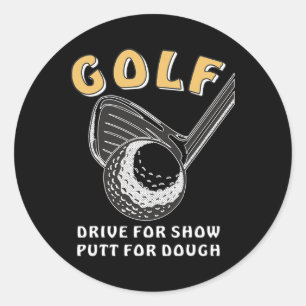 Sticker Rond Golf Drive Pour Show Putt Pour Dough Golfer