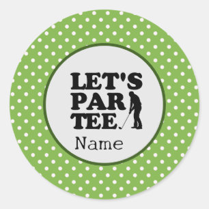 Sticker Rond Golf Let's Par Tee pour Golfer Party