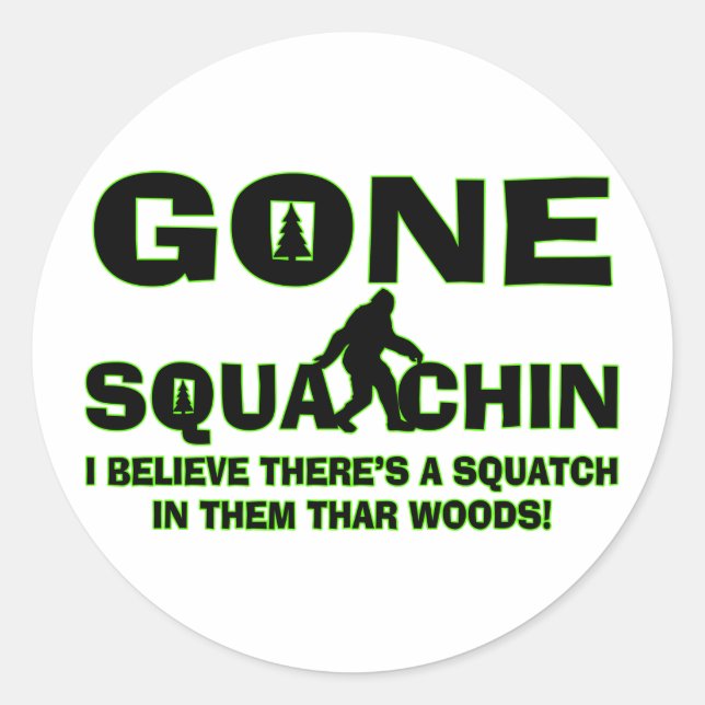 Sticker Rond Gone Squatching Bigfoot À Woods (Devant)