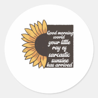 Sticker Rond Good Morning World - Sarcastique