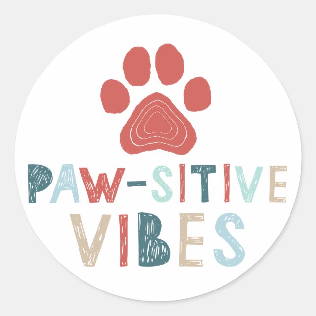 Sticker Rond Good Vibes Positive Energy Paw-sitive Vibes Drôle (Devant)