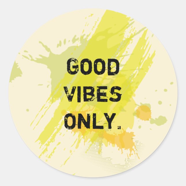 Sticker Rond "Good Vibes seulement." Remplissage des devis (Devant)