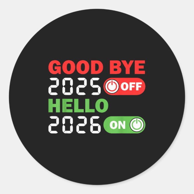 Sticker Rond Goodbye 2025 Hello 2026 Happy New Year Party Famil (Devant)