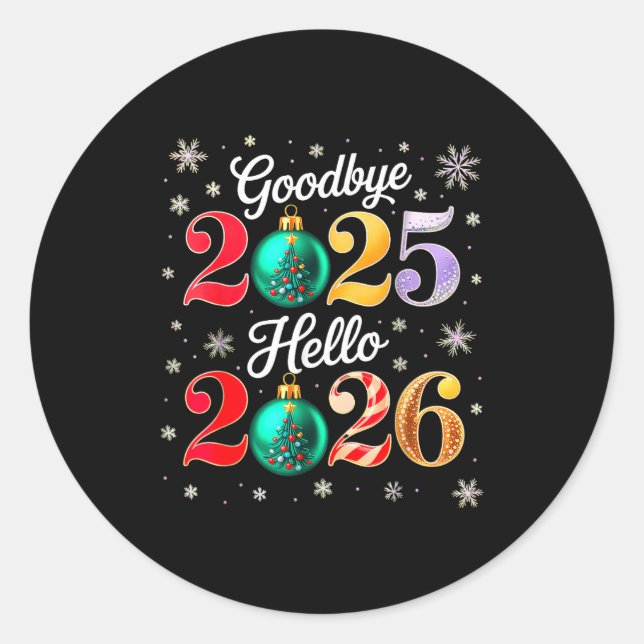 Sticker Rond Goodbye 2025 Hello 2026 Happy New Year's Eve Chris (Devant)