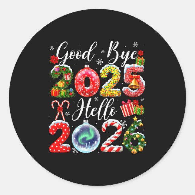 Sticker Rond Goodbye 2025 Hello 2026 Merry Christmas Happy New  (Devant)