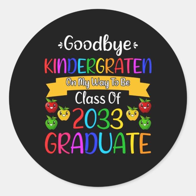 Sticker Rond Goodbye Kindergarten Class of 2033 Grad 1st grade (Devant)