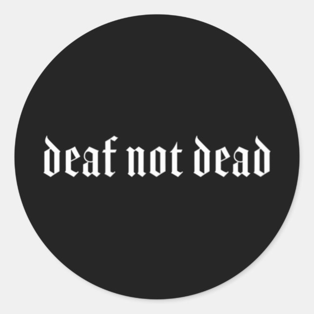 Sticker Rond Gothique Sourd ASL Geste MAIN Sourde Perte d'audit (Devant)