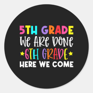 Sticker Rond Graduation 6e année Nous venons