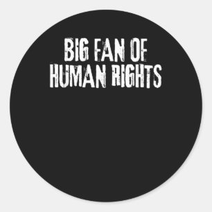 Sticker Rond Grand Fan Des Droits Humains Audacieux Hommes De L