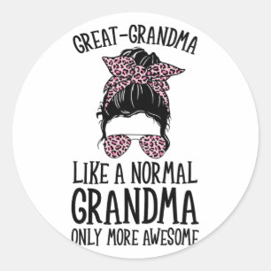 Sticker Rond Grand-Mère Comme Une Grand-Mère Normale Seulement