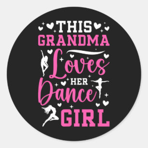 Sticker Rond Grand-Mère De Danse Fier Grand-Mère D'Une Grand-Mè