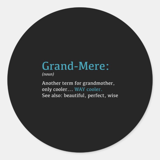 Sticker Rond Grand-mère_ Définition drôle Nom - Autre terme  (Devant)