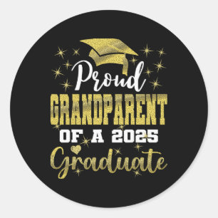 Sticker Rond Grand-Parent Super Fier De 2025 Diplômé