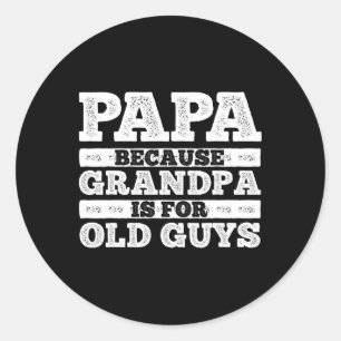 Sticker Rond Grand-Père cool Papi Art Pour Hommes Grand-Père Pa