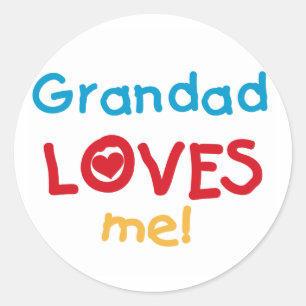 Sticker Rond Grand-père m'aime T-shirts et cadeaux