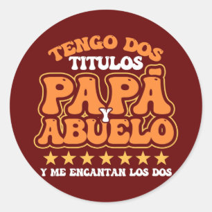Sticker Rond Grand-père Tengo Dos Titulos Papa Abuelo Y Me