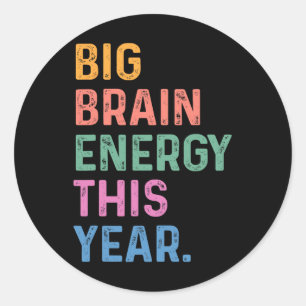 Sticker Rond Grande énergie cérébrale cette année Drôle de reto