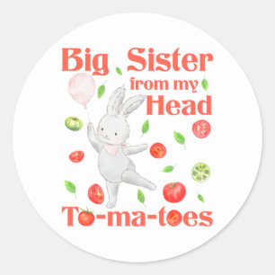 Sticker Rond Grande Soeur de ma tête à mon jeu de tomates