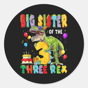Sticker Rond Grande Sœur Des Trois Rex 3ème Anniversaire Garçon