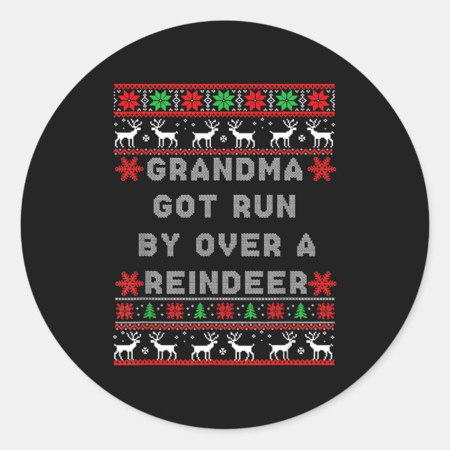 Sticker Rond Grandma Got Run Over By A Reindeer Ugly Costume Fu (Devant)