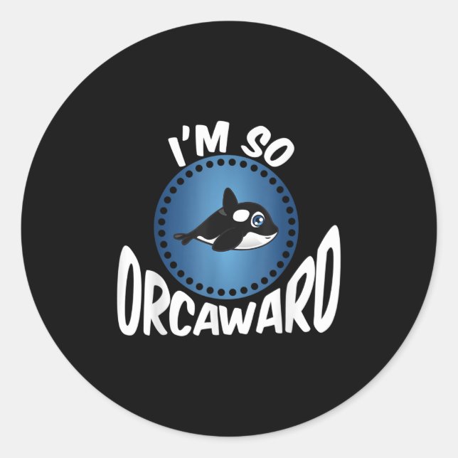 Sticker Rond Graphisme Des Amateurs D'Orca - Drôle Citation De  (Devant)