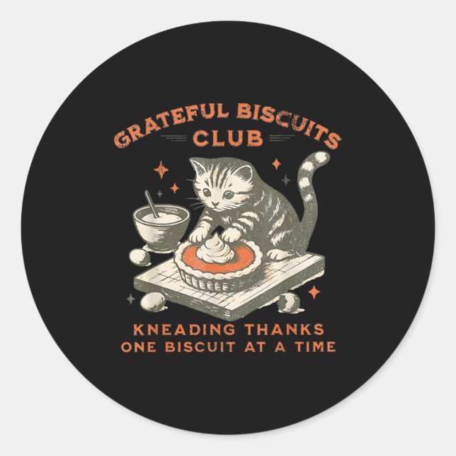 Sticker Rond Grateful Biscuits Club Kneading Thanks One Biscuit (Devant)