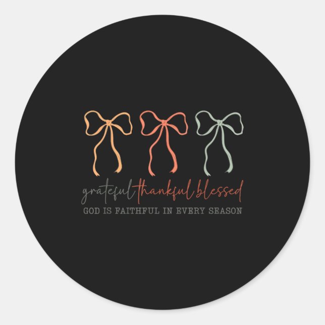 Sticker Rond Grateful Thankful Blessed God's Faithful Christian (Devant)