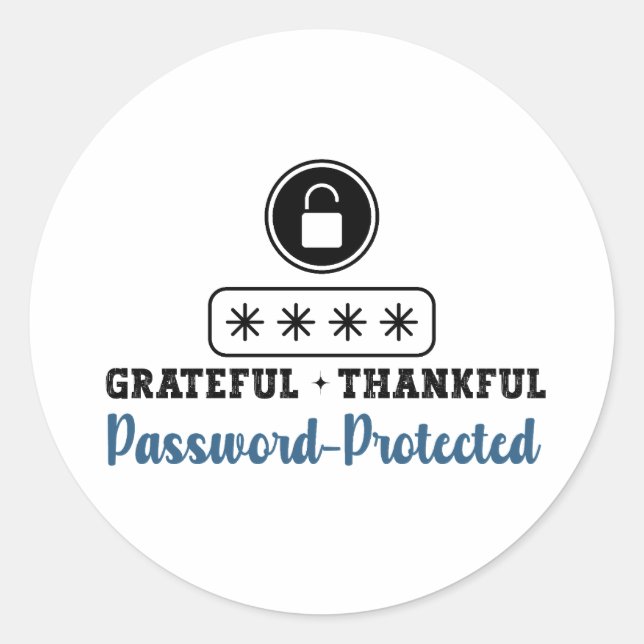Sticker Rond Grateful Thankful Password Protected - IT (Devant)