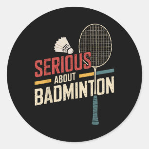 Sticker Rond Grave à propos de Badminton Funny
