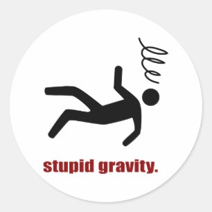 Sticker Rond Gravité Stupide - Daredevil Stuntman drôle