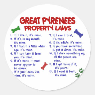 Sticker Rond GREAT PYRENEES Propriété Lois 2